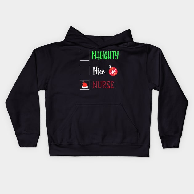 Naughty Nice Nurse / Cute Christmas Nurse Gift / Funny Santa Checklist Nurse Gift Kids Hoodie by WassilArt